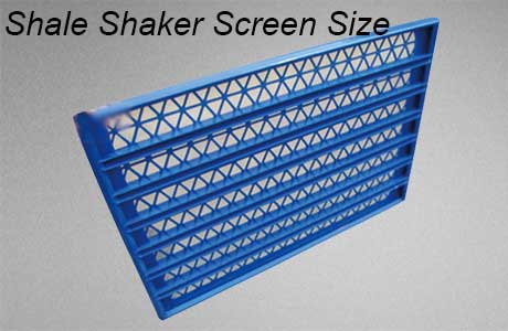 shale shaker screen sizes are the size of the screens.